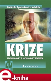 Krize [E-kniha] Psychologický a sociologický fenomén