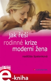 Jak řeší rodinné krize moderní žena [E-kniha]